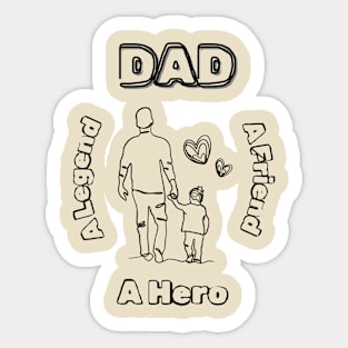 Dad, Legend, Friend, Hero, Fathers Day, Sticker